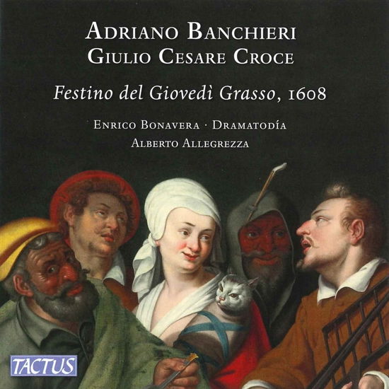Cover for Bonavera / Dramatodia · Adriano Banchieri / Giulio Cesare Croce: Il Festino Del Giovedi Grasso / 1608 (CD) (2022)
