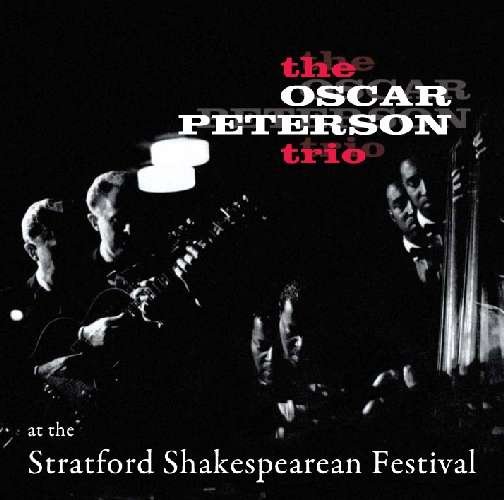 Cover for Oscar Peterson · At the Stratford Shakespearean Festival (CD) (2010)