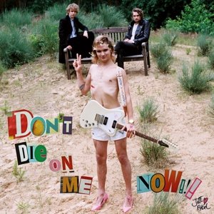 Cover for Jett Rebel · Don't Die On Me Now (LP) (2016)