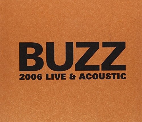 Cover for Buzz · Live &amp; Acoustic (CD) (2011)