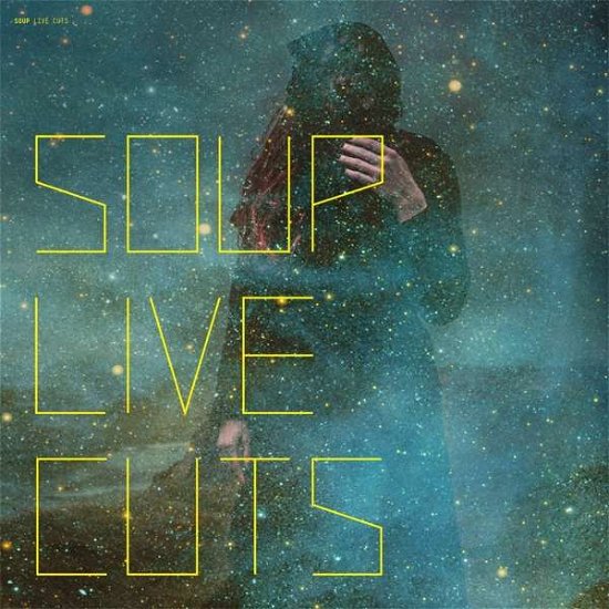 Cover for Soup · Live Cuts (CD) (2018)