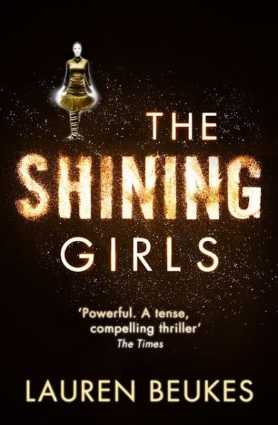 Cover for Lauren Beukes · The Shining Girls (Taschenbuch) (2013)