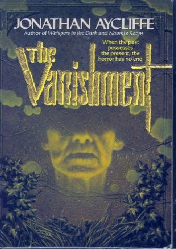 Cover for Jonathan Aycliffe · The Vanishment (Paperback Book) [First Priniting edition] (1994)