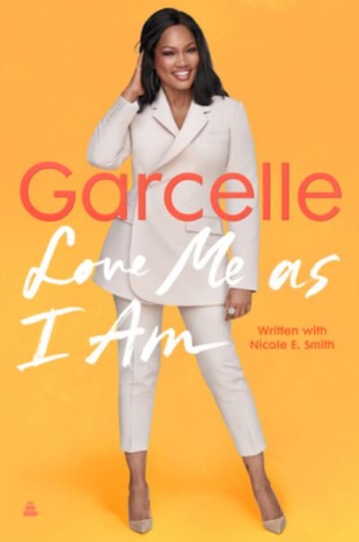 Cover for Garcelle Beauvais · Love Me as I Am (Hardcover Book) (2022)