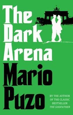 Cover for Mario Puzo · The Dark Arena (Paperback Book) (2012)