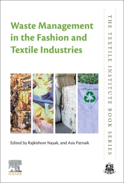 Cover for Waste Management in the Fashion and Textile Industries - The Textile Institute Book Series (Paperback Book) (2021)