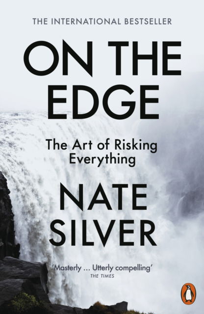 Cover for Nate Silver · On the Edge: The Art of Risking Everything (Paperback Book) (2025)