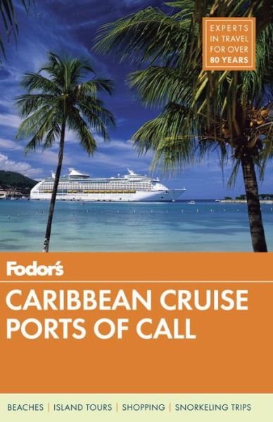Cover for Fodor's Travel Guides · Fodor's Caribbean Cruise Ports of Call (Bog) (2017)