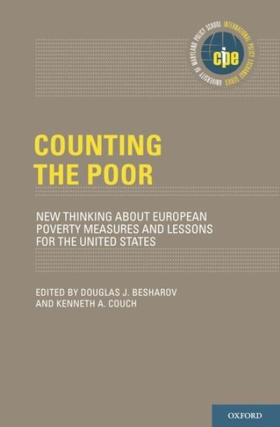 Cover for Douglas J. Besharov · Counting the Poor: New Thinking About European Poverty Measures and Lessons for the United States - International Policy Exchange Series (Hardcover Book) (2012)