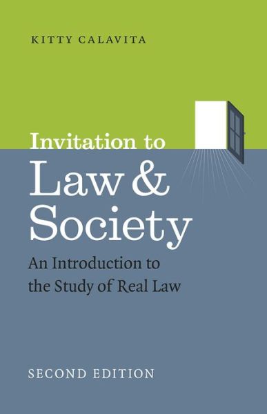 Cover for Kitty Calavita · Invitation to Law and Society, Second Edition: An Introduction to the Study of Real Law - Chicago Series in Law and Society (Paperback Book) [2nd edition] (2016)