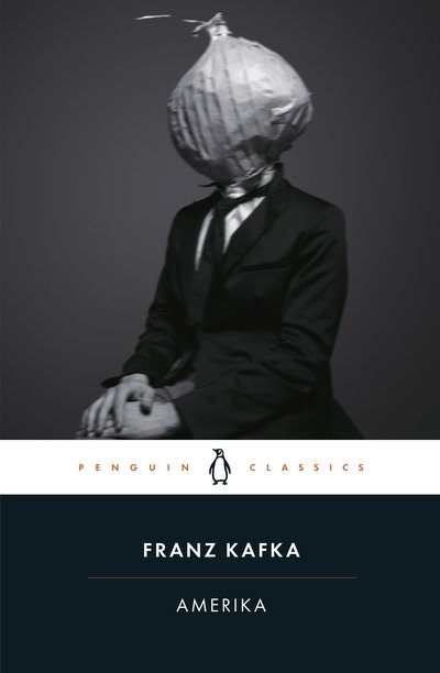 Amerika - Franz Kafka - Libros - Penguin Books Ltd - 9780241372586 - 4 de julio de 2019