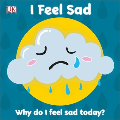 Cover for Dk · First Emotions: I Feel Sad - First Emotions (Tavlebog) (2020)