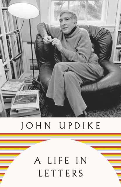 Cover for John Updike · A Life in Letters (Hardcover Book) (2025)