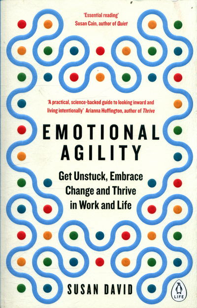 Cover for Susan David · Emotional Agility: Get Unstuck, Embrace Change and Thrive in Work and Life (Taschenbuch) (2017)