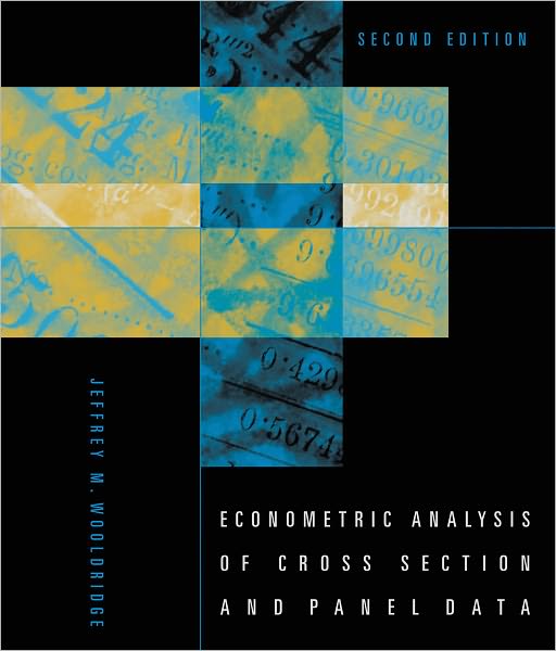 Cover for Wooldridge, Jeffrey M. (University Distinguished Professor of Economics, Michigan State University) · Econometric Analysis of Cross Section and Panel Data - The MIT Press (Hardcover Book) [Second edition] (2010)