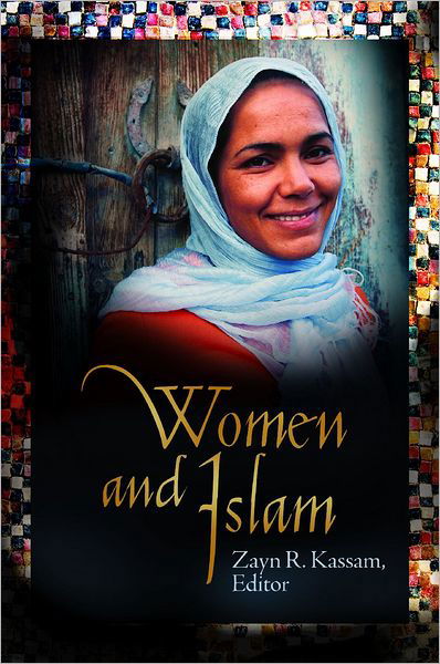 Cover for Zayn Kassam · Women and Islam - Women and Religion in the World (Hardcover Book) (2010)