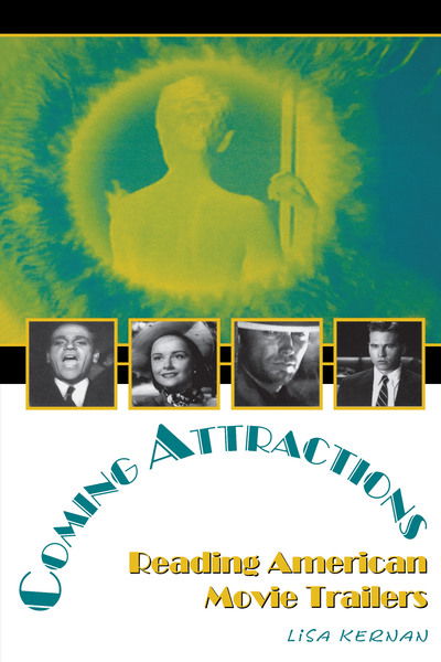 Cover for Lisa Kernan · Coming Attractions: Reading American Movie Trailers - Texas Film and Media Studies Series (Paperback Book) (2004)