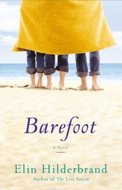 Cover for Elin Hilderbrand · Barefoot: A Novel (Innbunden bok) (2007)