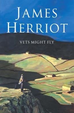 Cover for James Herriot · Vets Might Fly (Taschenbuch) [Unabridged edition] (2006)