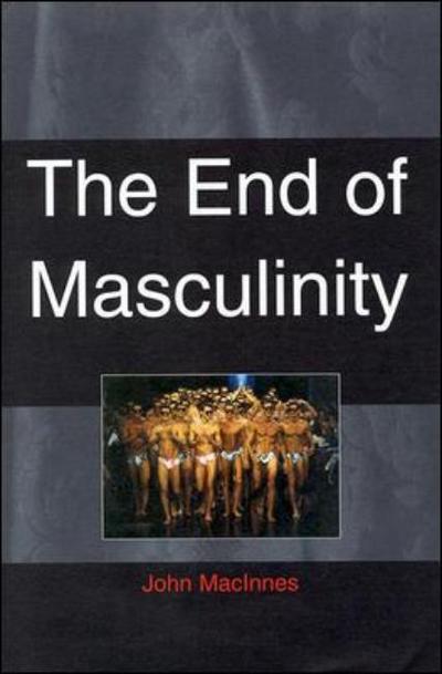 Cover for John MacInnes · End of Masculinity (Paperback Book) [Ed edition] (1998)