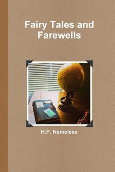 Cover for H P Nameless · Fairy Tales and Farewells (Pocketbok) (2018)