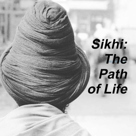 Cover for Jasjeet Kaur · Sikhi : The Path of Life (Paperback Book) (2019)