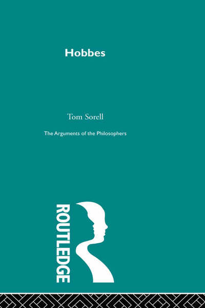 Cover for Tom Sorell · Hobbes: The Arguments of the Philosophers (Hardcover Book) (1999)