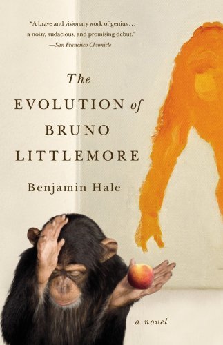 Cover for Benjamin Hale · The Evolution of Bruno Littlemore (Paperback Book) [Reprint edition] (2012)