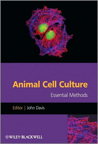 Cover for JM Davis · Animal Cell Culture: Essential Methods - Essential Methods (Paperback Book) (2011)