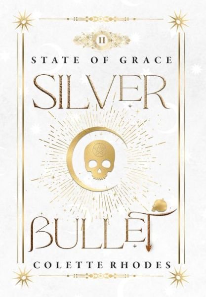 Cover for Colette Rhodes · Silver Bullet (Gebundenes Buch) (2021)