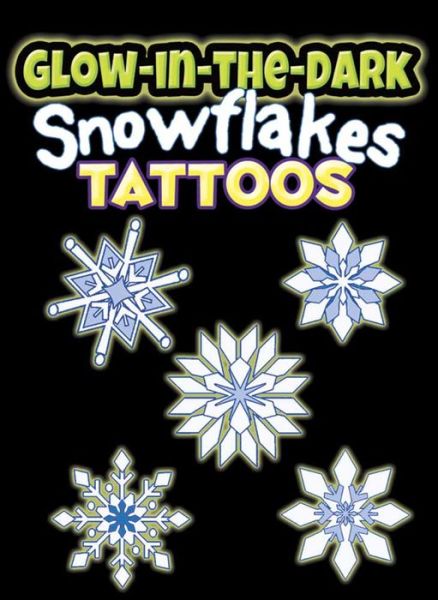 Cover for Christy Shaffer · Glow-In-The-Dark Tattoos: Snowflakes - Little Activity Books (Paperback Book) (2015)