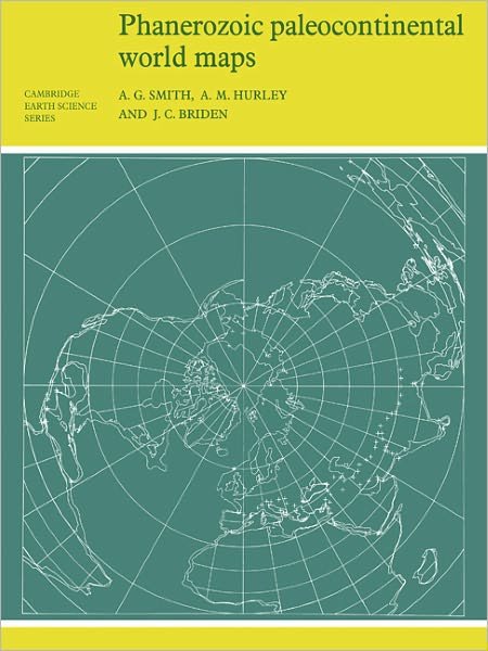 Phanerozoic Paleocontinental World Maps - Cambridge Earth Science Series - A. G. Smith - Livros - Cambridge University Press - 9780521232586 - 27 de agosto de 1981