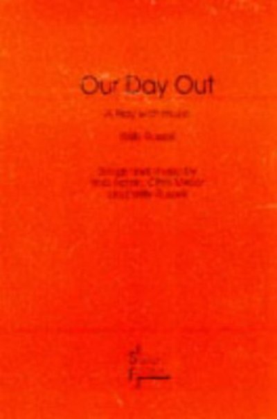 Cover for Willy Russell · Our Day Out - Acting Edition S. (Pocketbok) [New edition] (1985)