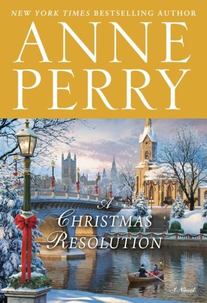 Cover for Anne Perry · A Christmas Resolution: A Novel (Gebundenes Buch) (2020)