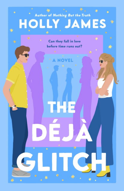 Cover for Holly James · The Deja Glitch: A Novel (Paperback Book) (2023)