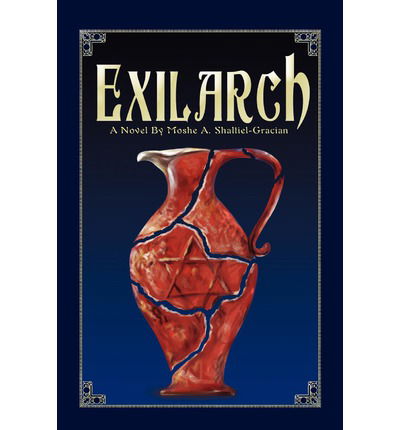 Cover for Moshe Shaltiel-gracian · Exilarch (Paperback Book) (2002)