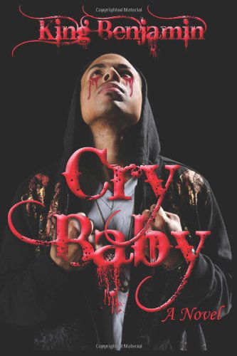 Cover for King Benjamin · Cry Baby (Paperback Book) (2012)