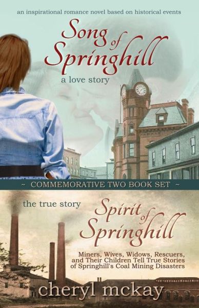 Cover for Cheryl Mckay · Commemorative Two Book Set: Song of Springhill &amp; Spirit of Springhill (Pocketbok) (2015)