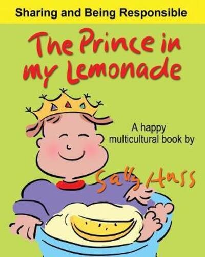 Cover for Sally Huss · The Prince in My Lemonade (Paperback Book) (2015)