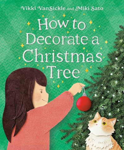 Cover for Vikki Vansickle · How to Decorate a Christmas Tree (Hardcover Book) (2023)