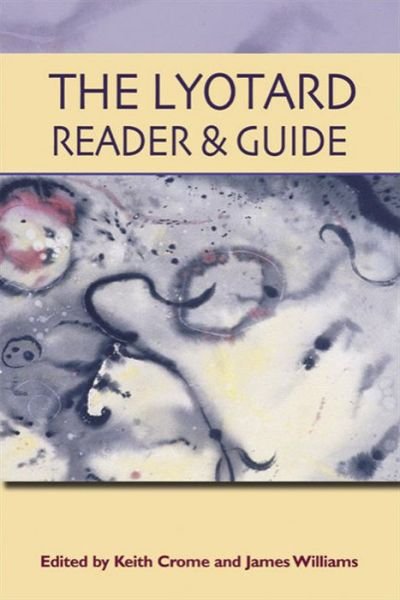 Cover for Jean-Francois Lyotard · The Lyotard Reader and Guide (Paperback Bog) (2006)