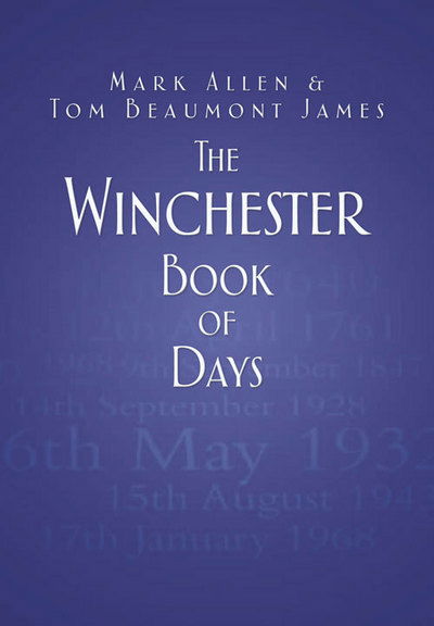 Cover for Mark Allen · The Winchester Book of Days (Hardcover Book) (2015)