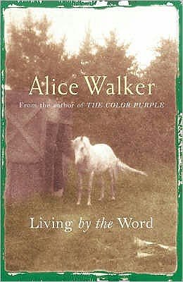 Cover for Alice Walker · Alice Walker: Living by the Word (Pocketbok) (2005)