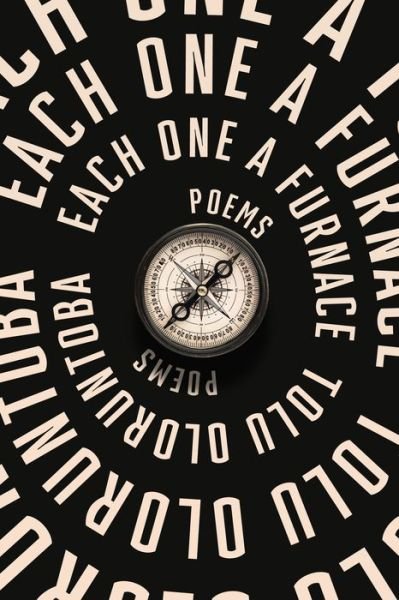 Cover for Tolu Oloruntoba · Each One a Furnace: Poems (Pocketbok) (2022)