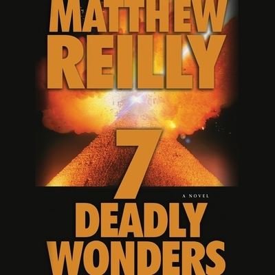 Cover for Matthew Reilly · Seven Deadly Wonders (CD) (2006)