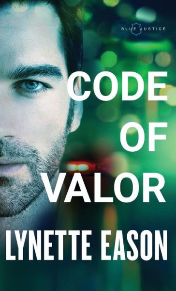 Cover for Lynette Eason · Code of Valor (Hardcover Book) (2019)