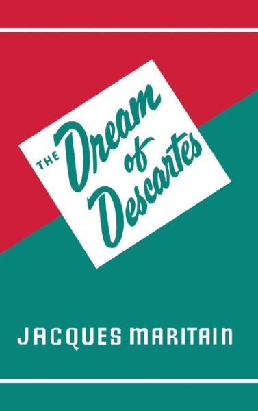 Cover for Jacques Maritain · Dream of Descartes (Inbunden Bok) (1944)