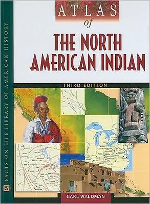 Cover for Carl Waldman · Atlas of the North American Indian (Hardcover Book) [3 Revised edition] (2009)