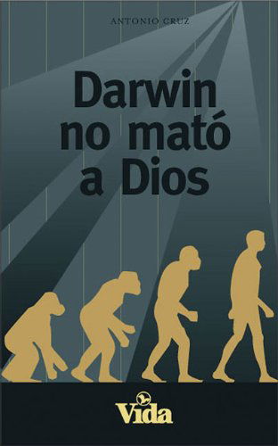 Cover for Antonio Cruz · Darwin No Mato a Dios (Taschenbuch) [Spanish edition] (2004)