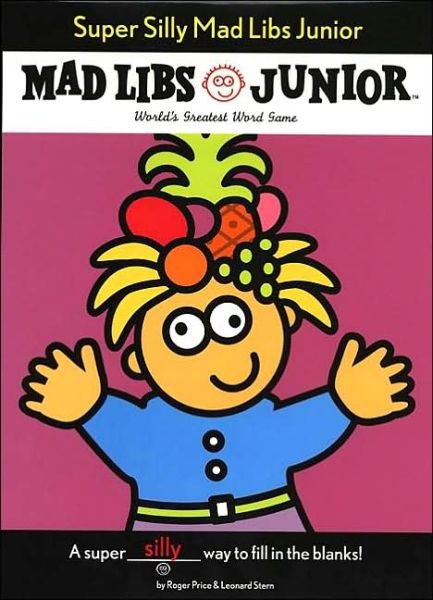 Cover for Roger Price · Super Silly Mad Libs Junior - Mad Libs Junior (Pocketbok) (2004)